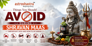 Things You Should Avoid During Shravan Maas | Important Dos and Don'ts in Sawan