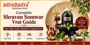 Complete Shravan Somwar Vrat Guide | Puja Vidhi, Rules, Benefits & Significance