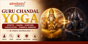 Guru Chandal Yoga: Effects, Causes, Symptoms, Cancellation and Powerful Remedies in Vedic Astrology